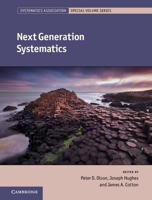 Next Generation Systematics by  Olson, Peter D.