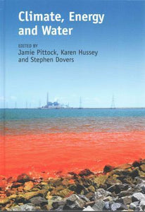 Climate, Energy and Water by Pittock, Jamie