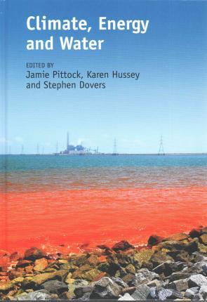 Climate, Energy and Water by Pittock, Jamie