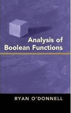 Analysis of Boolean Functions by O'Donnell, Ryan