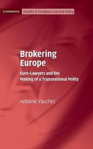Brokering Europe by Vauchez, Antoine