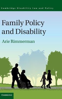 Family Policy and Disability by Rimmerman, Arie