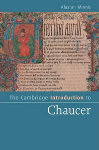 The cambridge Introduction to Chaucer by Alastair minnis