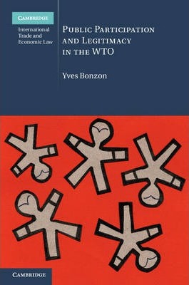 Public Participation and Legitimacy in the WTO by Bonzon, Yves