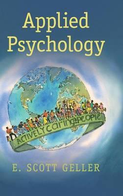 Applied Psychology : Actively Caring for People :  E. Scott Geller