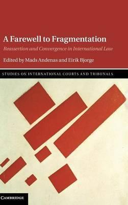 A Farewell to Fragmentation by Andenas, Mads