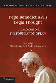 Pope Benedict XVI's Legal Thought : A Dialogue on the Foundation of Law by  Cartabia, Marta