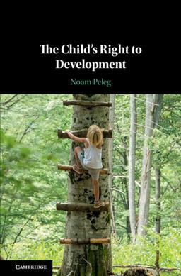 The Child's Right to Development by Peleg, Noam