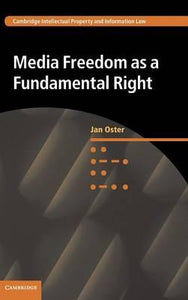 Media Freedom as a Fundamental Right by Oster, Jan