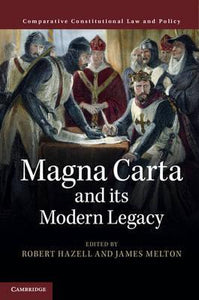 Magna Carta and its Modern Legacy by Hazell, Robert