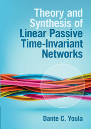 Theory and Synthesis of Linear Passive Time-Invariant Networks by  Youla, Dante C.