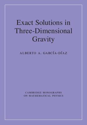 Exact Solutions in Three-Dimensional Gravity by Garc�a-D�az, Alberto A.