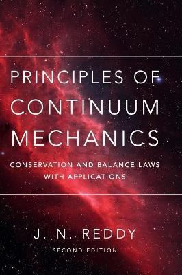 Principles of Continuum Mechanics by Reddy, J. N.