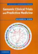 Genomic Clinical Trials and Predictive Medicine by Simon, Richard M.