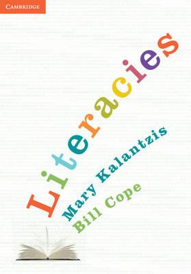 Literacies by Kalantzis, Mary