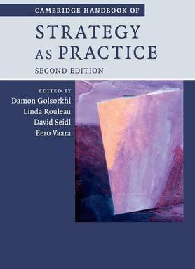 Cambridge Handbook of Strategy as Practice by Golsorkhi, Damon