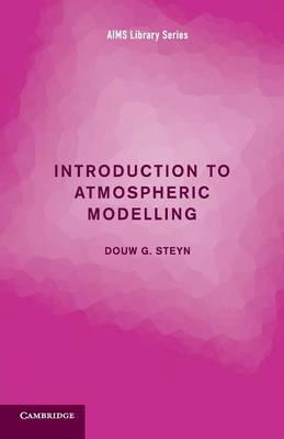 Introduction to Atmospheric Modelling by Steyn, Douw G.