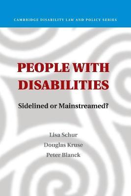People with Disabilities: Sidelined or Mainstreamed? by Schur, Lisa