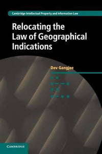 Relocating the Law of Geographical Indications by Gangjee, Dev