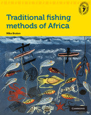 Traditional Fishing Methods of Africa by Mike Bruton