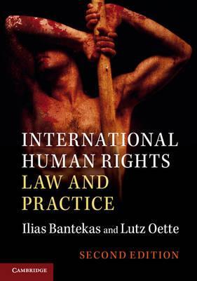 International Human Rights Law and Practice 2nd Edition by Bantekas, Ilias