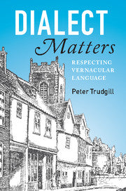 Dialect Matters by Trudgill, Peter