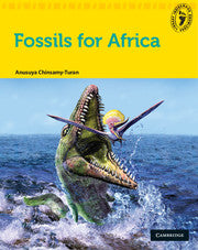 Fossils for Africa by Anusuya Chinsamy-Turan