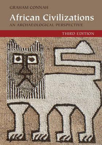 African Civilizations : An Archaeological Perspective by  Connah, Graham