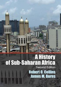 A History of Sub-Saharan Africa by Collins, Robert O.