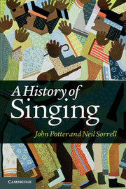 A History of Singing by  Potter, John