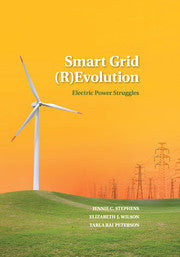 Smart Grid (R)Evolution : Electric Power Struggles by  Stephens, Jennie C.