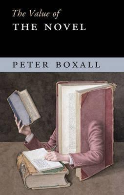 The Value of the Novel by Boxall, Peter