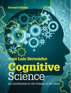 Cognitive Science by Bermudez, Jose Luis