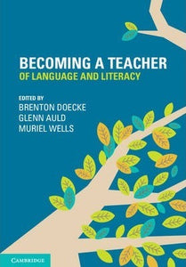 Becoming a Teacher of Language and Literacy by (Editor), Glenn Auld