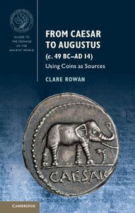 From Caesar to Augustus by Rowan, Clare