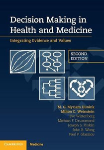 Decision Making in Health and Medicine by Hunink, M. G. Myriam