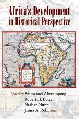Africa's Development in Historical Perspective by (Editor), Robert H. Bates