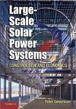 Large-Scale Solar Power Systems : Construction and Economics by Gevorkian, Peter