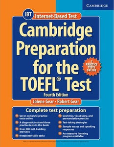 Cambridge Preparation for the TOEFL Test Book with Online Practice Tests by Gear, Jolene