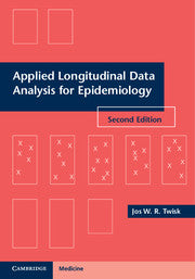 Applied Longitudinal Data Analysis for Epidemiology by Twisk, Jos W. R.