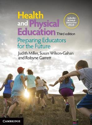 Health and Physical Education: Preparing Educators for the Future by Miller, Judith