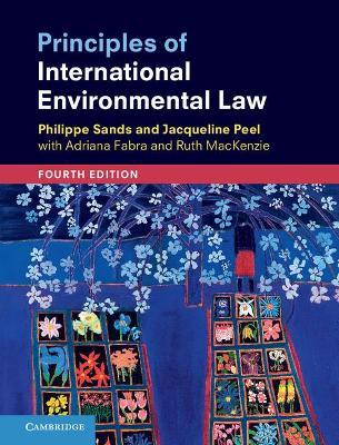 Principles of International Environmental Law by Sands, Philippe