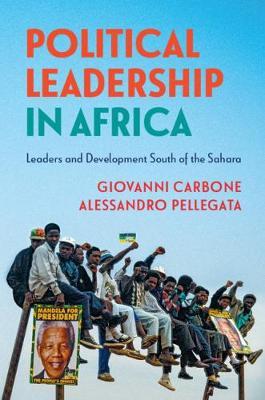 Political Leadership in Africa by Carbone, Giovanni