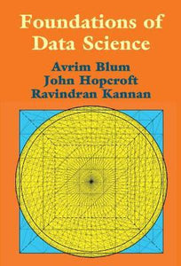 Foundations of Data Science by Blum, Avrim