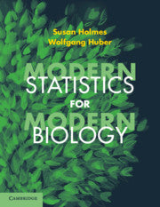 Modern Statistics for Modern Biology by Holmes, Susan