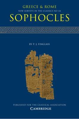 SOPHOCLES (NEW SURVEYS IN THE CLASSICS, SERIES NUMBER 44) by Finglass, P. J.