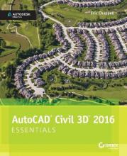 AutoCAD Civil 3D 2016 Essentials : Autodesk Official Press by Chappell, Eric