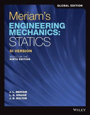 Engineering Mechanics: Statics by Meriam, JL et al