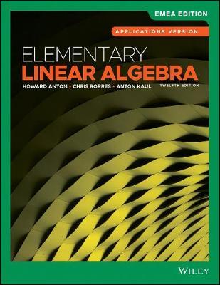 Elementary Linear Algebra : Applications Version by Anton, Howard.