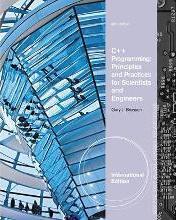 C++ Programming : Principles and Practices for Scientists and Engineers, International Editionby Bronson, Gary